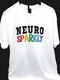 Neuro Sparkly T-Shirt: Colorful Rainbow Text Graphic Tee